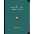 The Soul Body and the Memory of Nature
