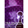 Tex Murphy and the Poisoned Pawn