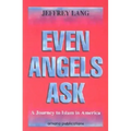 Even Angels Ask: A Journey to Islam in America