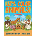 Let's Color Animals!: Coloring Book 6 Year Old
