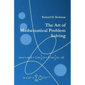 The Art of Mathematical Problem Solving
