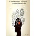 Como aprender ingles y cualquier idioma como nativo