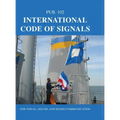 International Code of Signals: For Visual, Sound, and Radio Communication