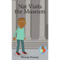 Nat Visits the Museum