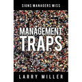 Management Traps: Signs Managers Miss
