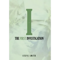 The First Investigation