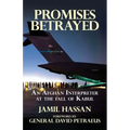 Promises Betrayed: An Afghan Interpreter at The Fall of Kabul (Deluxe Color Edition)