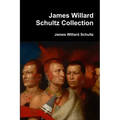 James Willard Schultz Collection