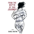 From the Depth of this Journey