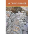 Hispanic Treasures of the Western United States