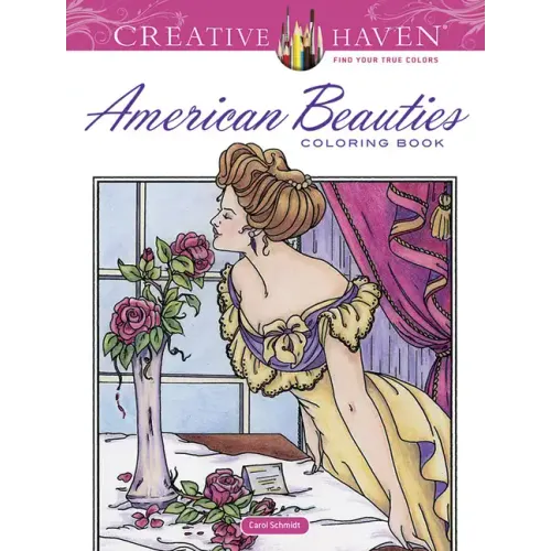 Creative Haven American Beauties Coloring Book