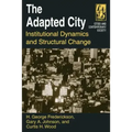 The Adapted City: Institutional Dynamics and Structural Change