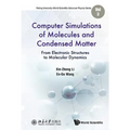 Computer Simulations of Molecules and Condensed Matter