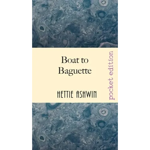 Boat to Baguette: A French adventure
