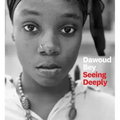Dawoud Bey: Seeing Deeply