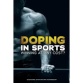 Doping in Sports: Winning at Any Cost?