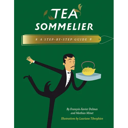 Tea Sommelier: A Step-By-Step Guide