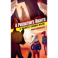 A Predator's Rights: A Beastly Crimes Book (#2)