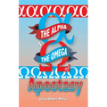 The Alpha and the Omega of Apostasy
