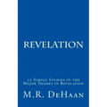 Revelation: 35 Simple Studies in the Major Themes in Revelation