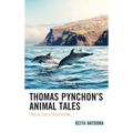 Thomas Pynchon's Animal Tales: Fables for Ecocriticism