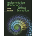 Implementation Monitoring and Process Evaluation