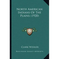 North American Indians of the Plains (1920)