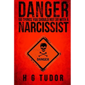 Danger: 50 Things You Should Not Do With A Narcissist