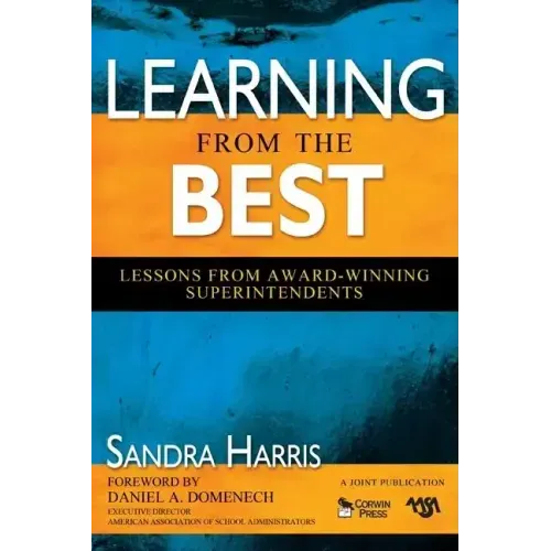 Learning From the Best: Lessons From Award-Winning Superintendents