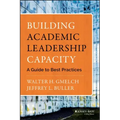 Building Academic Leadership Capacity: A Guide to Best Practices