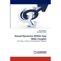 Sexual Dynamics Within Gay Male Couples