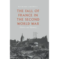 The Fall of France in the Second World War: History and Memory