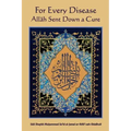 For Every Disease Allah Sent Down a Cure