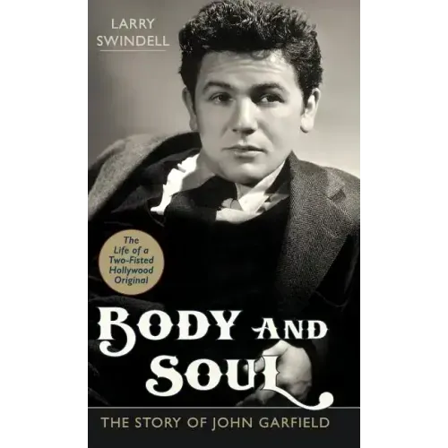 Body and Soul: The Story of John Garfield