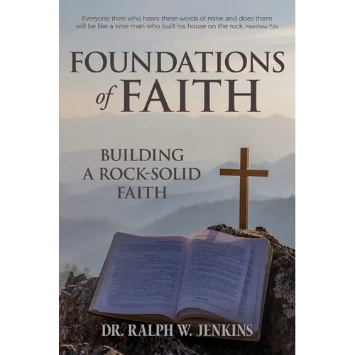 Foundations of Faith: Building a Rock-Solid Faith