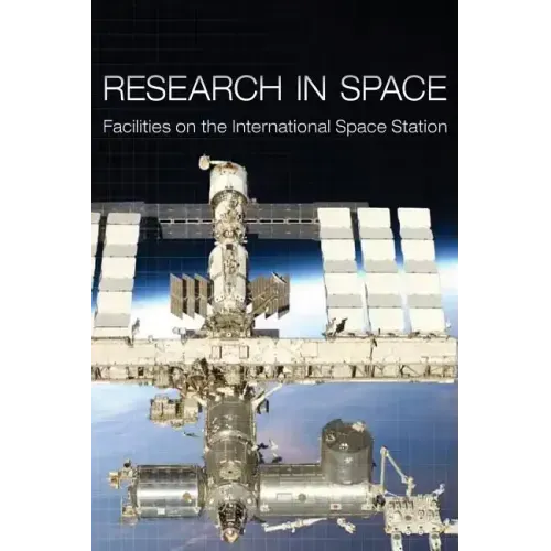 Research in Space: Facilities on the International Space Station