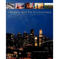 Humans and the Environment: Understanding This Complex Relationship