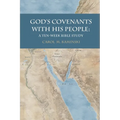 God's Covenants With His People: A Ten-Week Bible Study