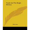 Youth And The Bright Medusa