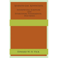 Seventh-day Adventists Interpreting Scripture and Establishing Fundamental Doctrines