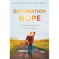 Destination Hope: A Travel Companion When Life Falls Apart