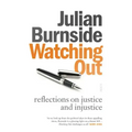 Watching Out: Reflections on Justice and Injustice