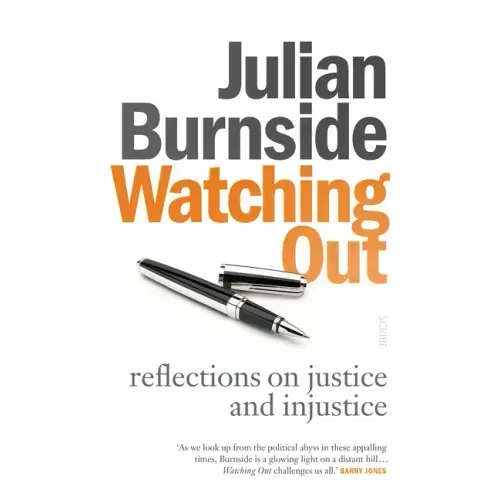 Watching Out: Reflections on Justice and Injustice