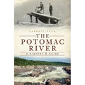 The Potomac River: A History & Guide