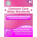 Kindergarten Common Core Assessment Workbook: Common Core State Standards