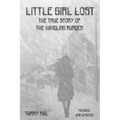 Little Girl Lost: The True Story of the Vandling Murder