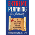 Extreme Planning for Authors: A Treasure Map for Writing Your Novel