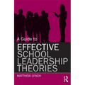 A Guide to Effective School Leadership Theories
