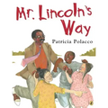 Mr. Lincoln's Way