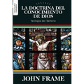 La Doctrina del Conocimiento de Dios: Teologia del Señorio
